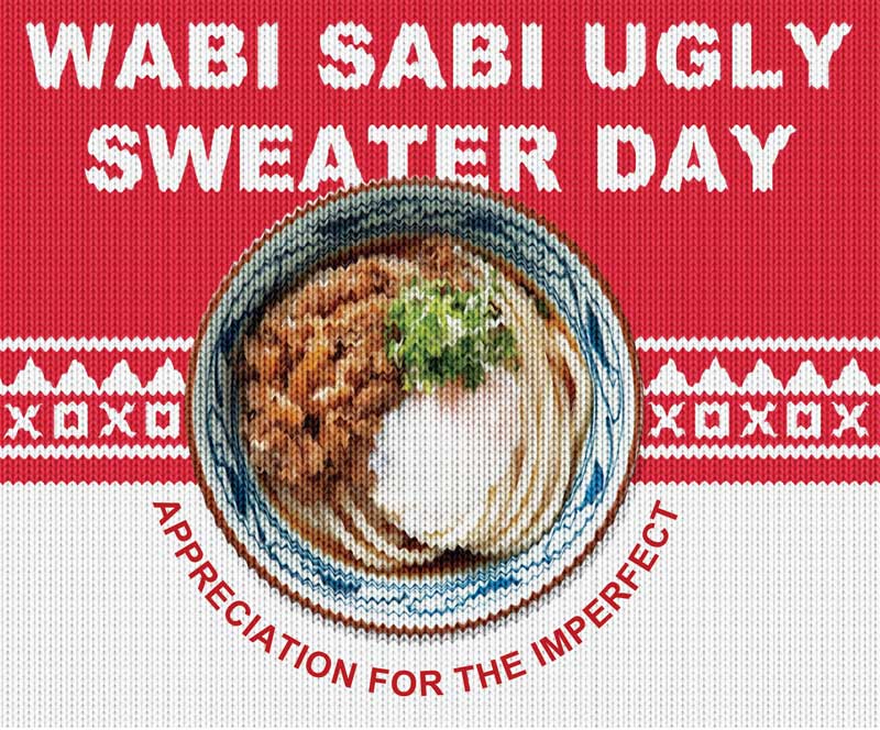Wabi Sabi Ugly Sweater Day